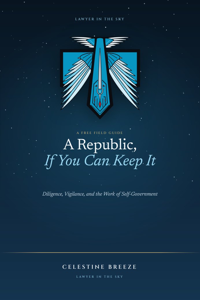 Cover of A Republic, If You Can Keep It by Celestine Breeze